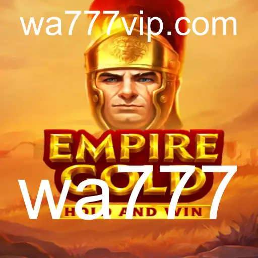 EmpireGold: Explorando a Excitante Aventura do Jogo com a Chave 'wa777'